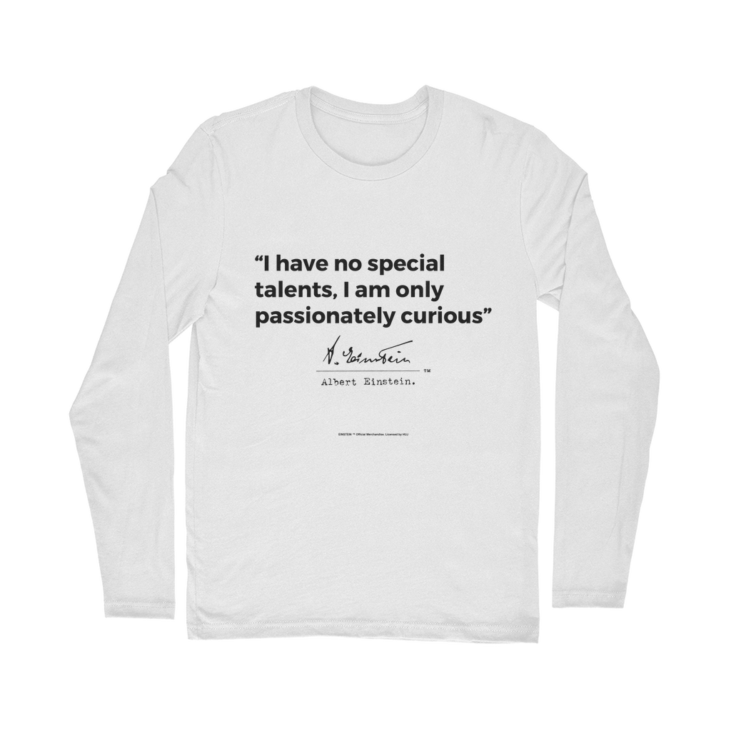 Einstein Passionately Curious Classic Long Sleeve T-Shirt