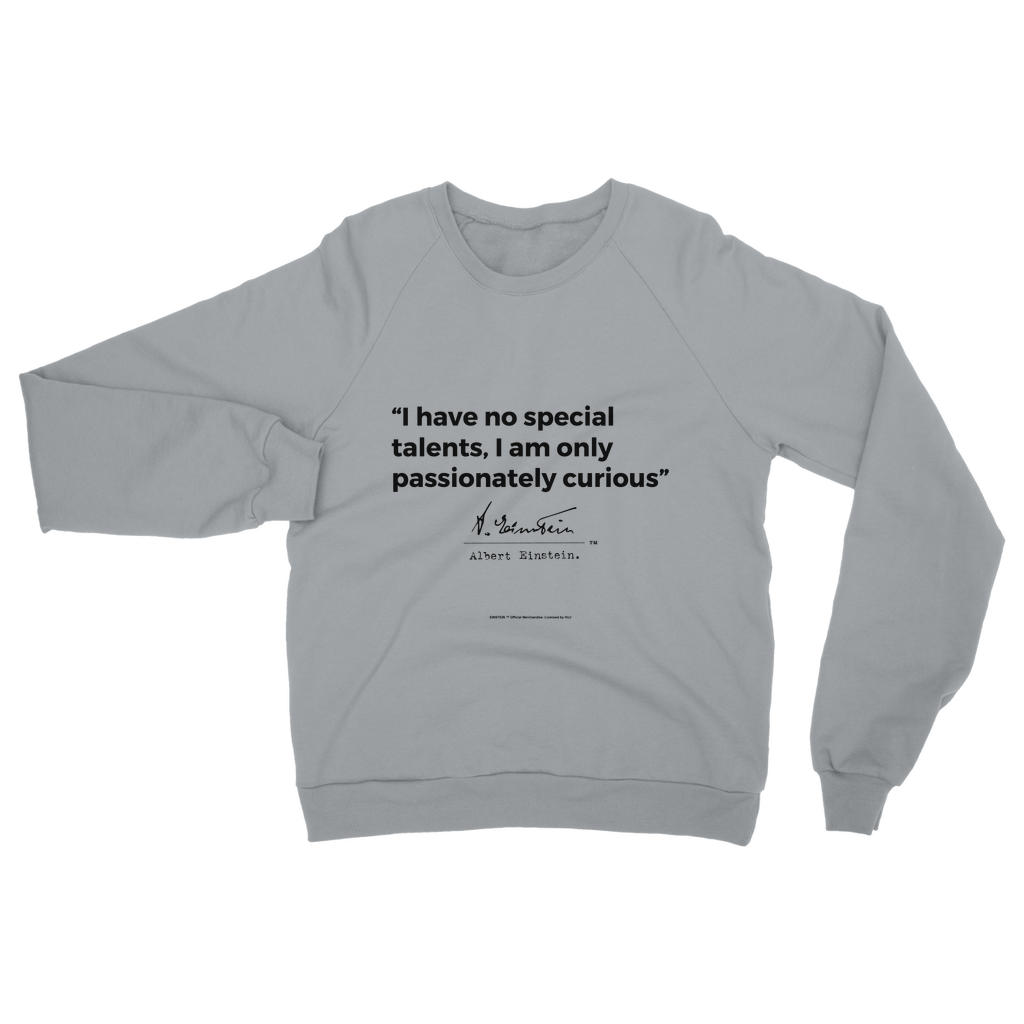 Einstein Passionately Curious Classic Adult Sweatshirt