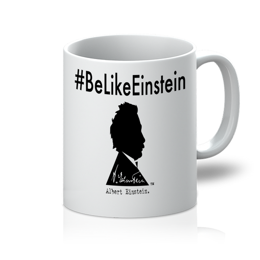 Be Like Einstein 11oz Mug