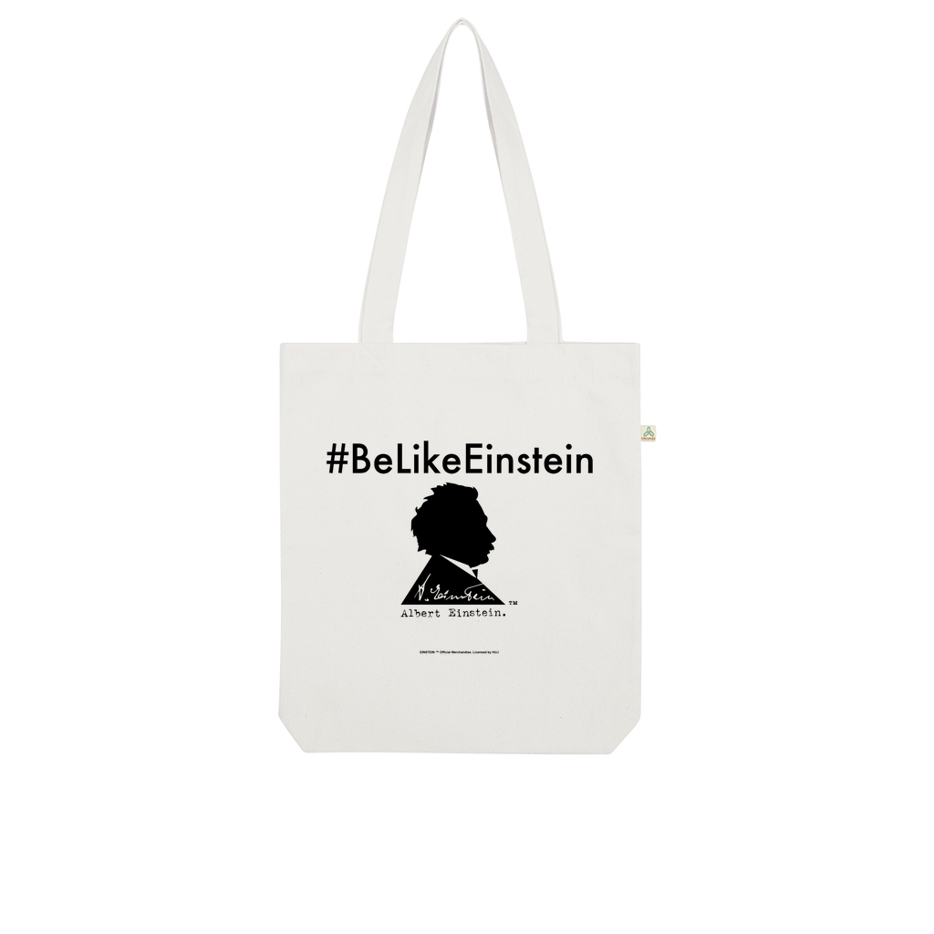 Be Like Einstein Organic Tote Bag